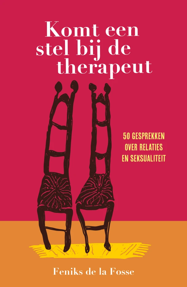 Komt een stel bij de therapeut – Feniks de la Fosse – boek cover