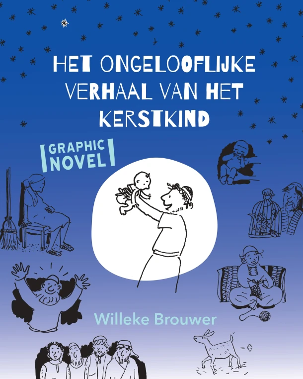 Het ongelooflijke verhaal van het kerstkind – Willeke Brouwer – boek cover
