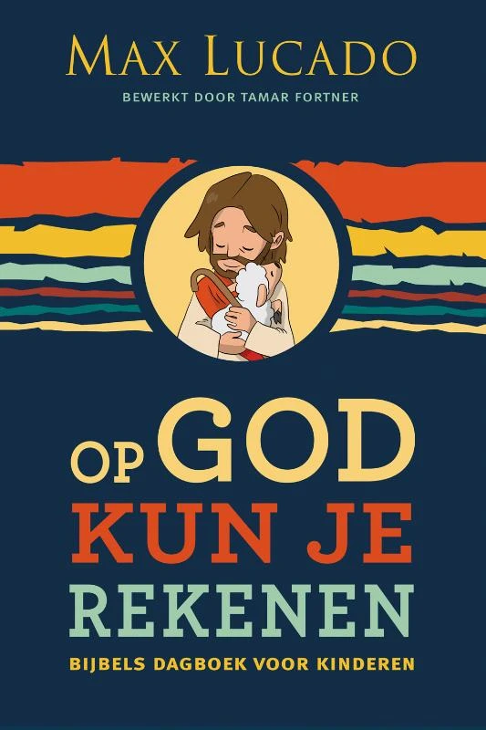 Op God kun je rekenen – Max Lucado – boek cover