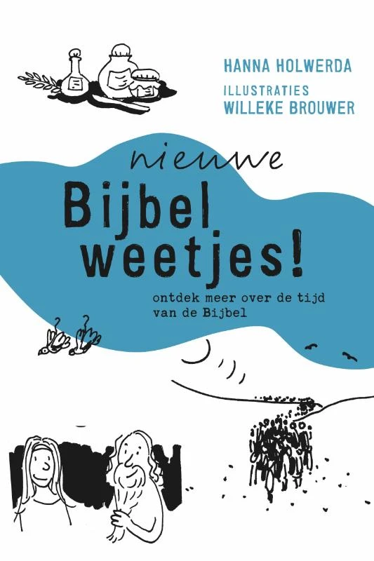 Nieuwe Bijbelweetjes! – Hanna Holwerda – boek cover