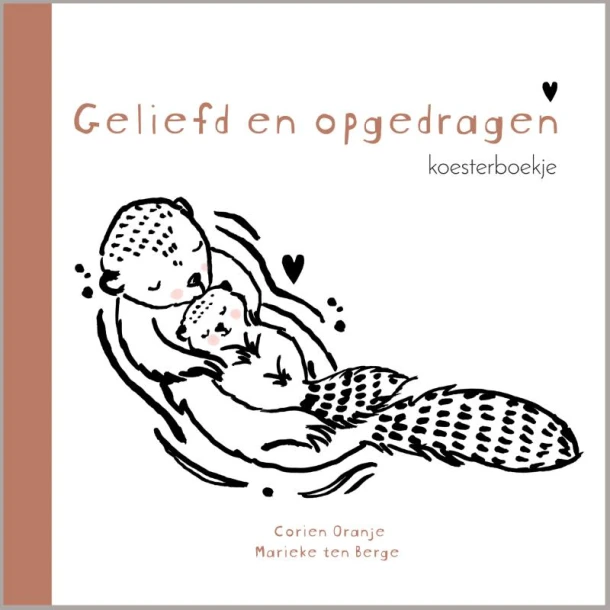 Geliefd en opgedragen – Corien Oranje – boek cover
