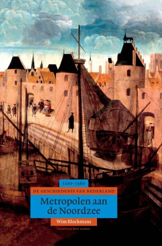Metropolen aan de Noordzee – Blockmans – boek cover