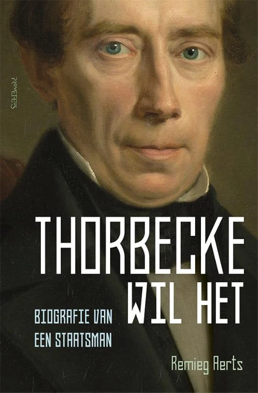 Thorbecke wil het – Remieg Aerts – boek cover
