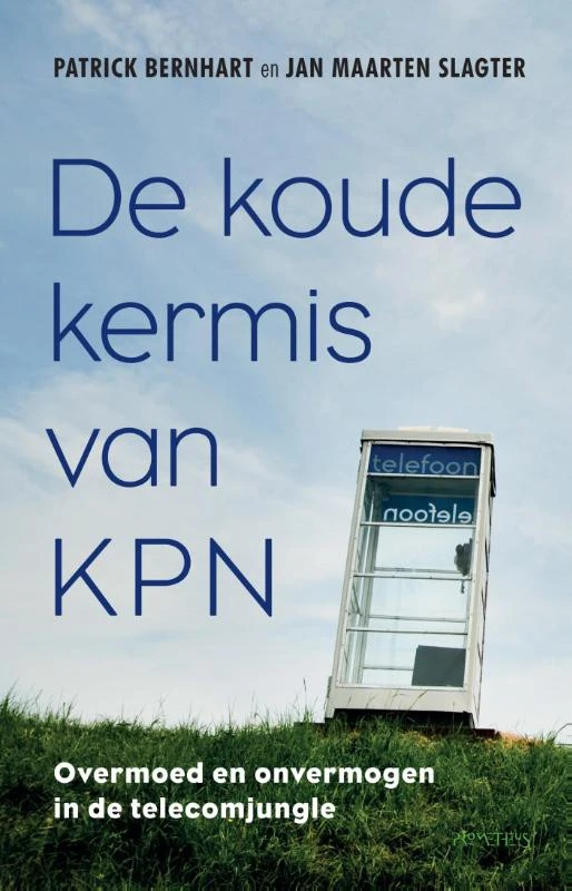 De koude kermis van KPN – Patrick Bernhart – boek cover