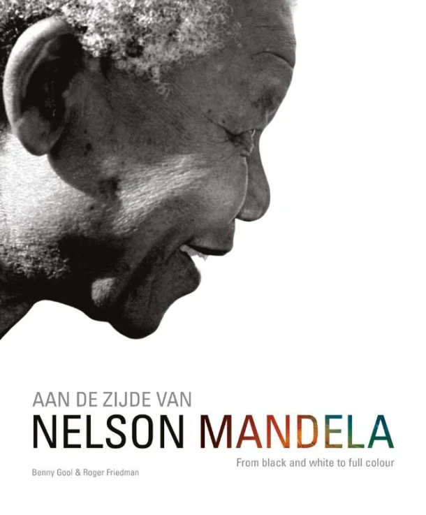 Aan de zijde van Nelson Mandela – Roger Friedman – boek cover