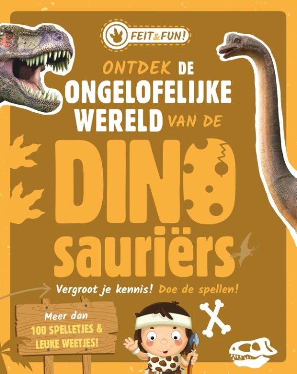 Ontdek de ongelofelijke wereld van de Dinosauriërs – Renate Hagenouw – boek cover