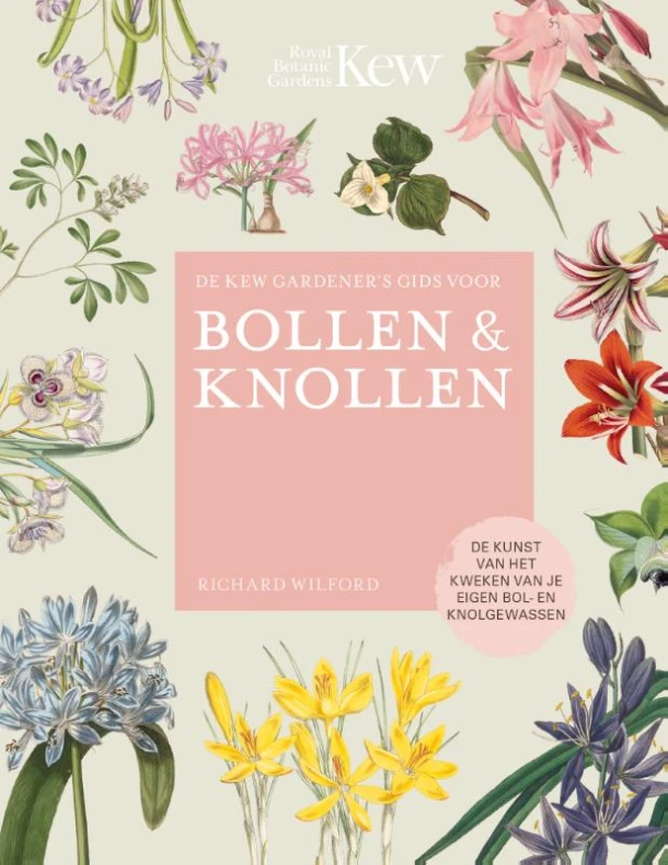 De Kew Gardener's gids voor Bollen & Knollen – Richard Wilford – boek cover