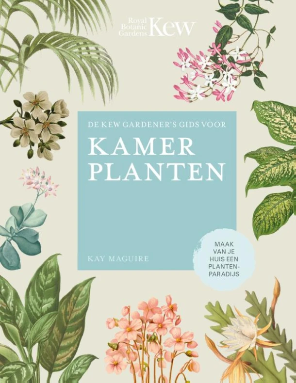 De Kew Gardener´s gids voor Kamerplanten – Kay Maguire – boek cover