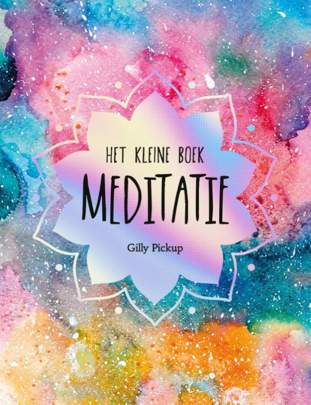 Het kleine boek meditatie – Gilly Pickup – boek cover