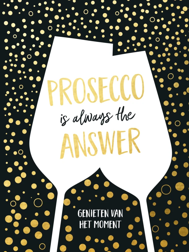 Prosecco is always the answer-cadeauboek – Textcase, Deventer – boek cover