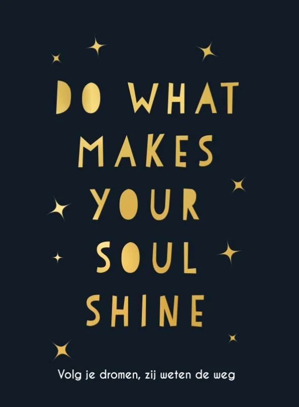 Do what makes your soul shine – Textcase Deventer – boek cover