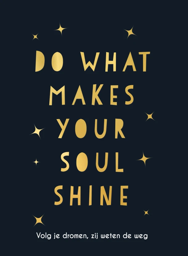 Do what makes your soul shine – Textcase Deventer – boek cover