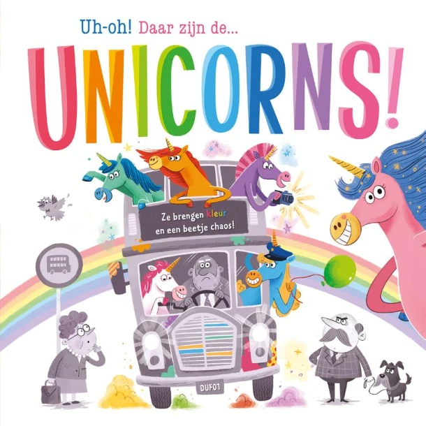 Uh-oh! Daar zijn de... unicorns! - prentenboek padded – Stephanie Moss – boek cover