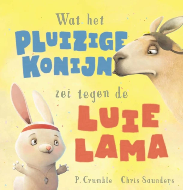 Wat het pluizige konijn zei tegen de luie lama – P. Crumble – boek cover