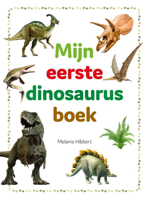 Mijn eerste dinosaurusboek – Melanie Hibbert – boek cover