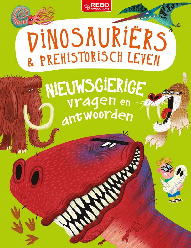 Nieuwsgierige vragen en antwoorden Dinosauriërs & prehistorisch leven – Camilla de la Bédoyère – boek cover