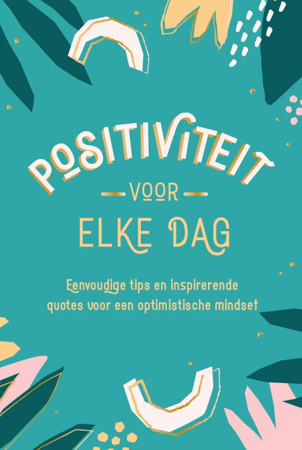 Positiviteit voor elke dag – Textcase, Deventer – boek cover