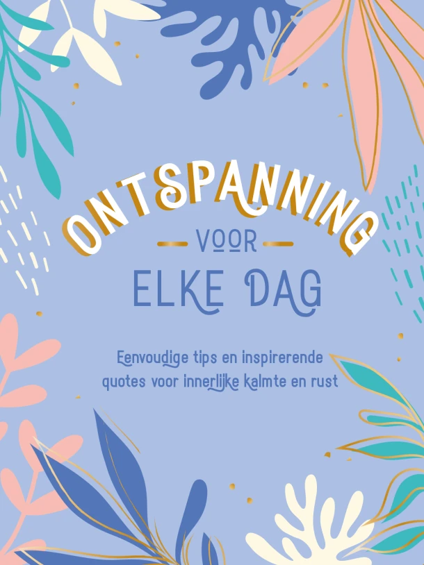 Ontspanning voor elke dag – Textcase, Deventer – boek cover