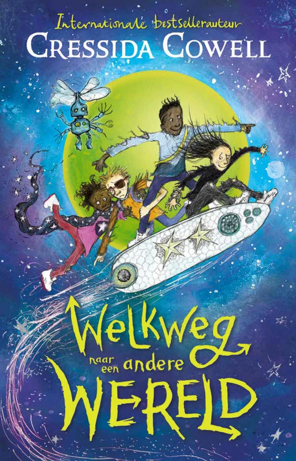 Welkweg 1 ¿ Welkweg naar een andere wereld – Cressida Cowell – boek cover