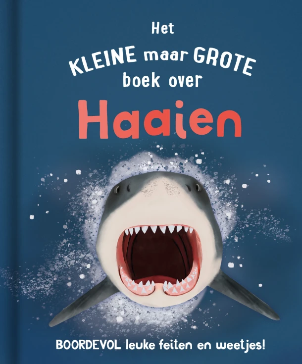 Het kleine maar grote boek over haaien – Ben Hoare – boek cover
