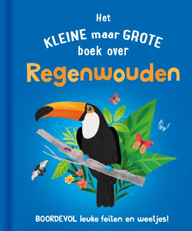 Het kleine maar grote boek over regenwouden – Clive Gifford – boek cover