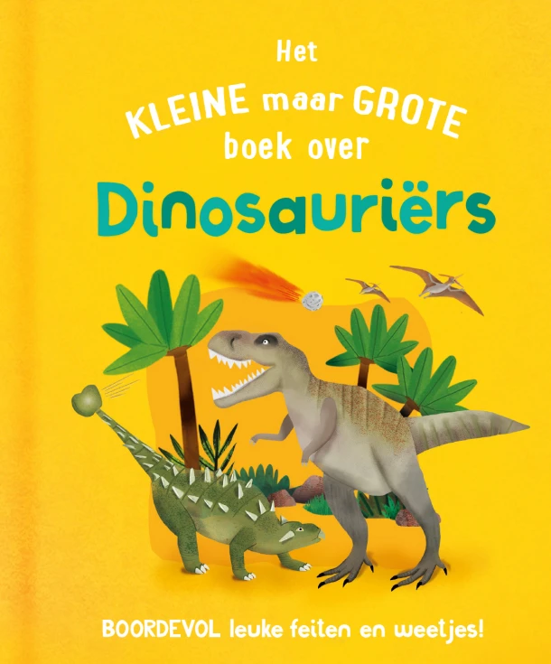 Het kleine maar grote boek over dinosauriërs – Clive Gifford – boek cover