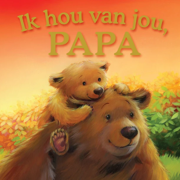 Ik hou van jou, papa – Melanie Joyce – boek cover