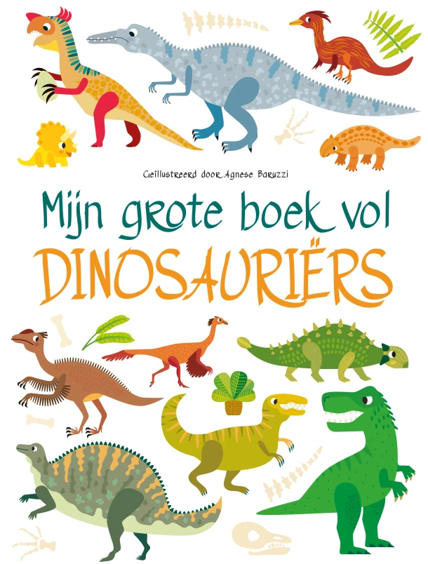 Mijn grote boek vol dinosaurussen – Agnese Baruzzi – boek cover