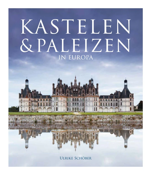 Kastelen & paleizen in Europa – Hans-Joachim Maschek-Schneider – boek cover