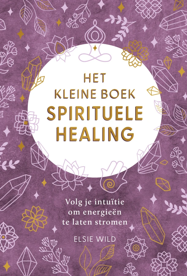 Het kleine boek spirituele healing – Elsie Wild – boek cover