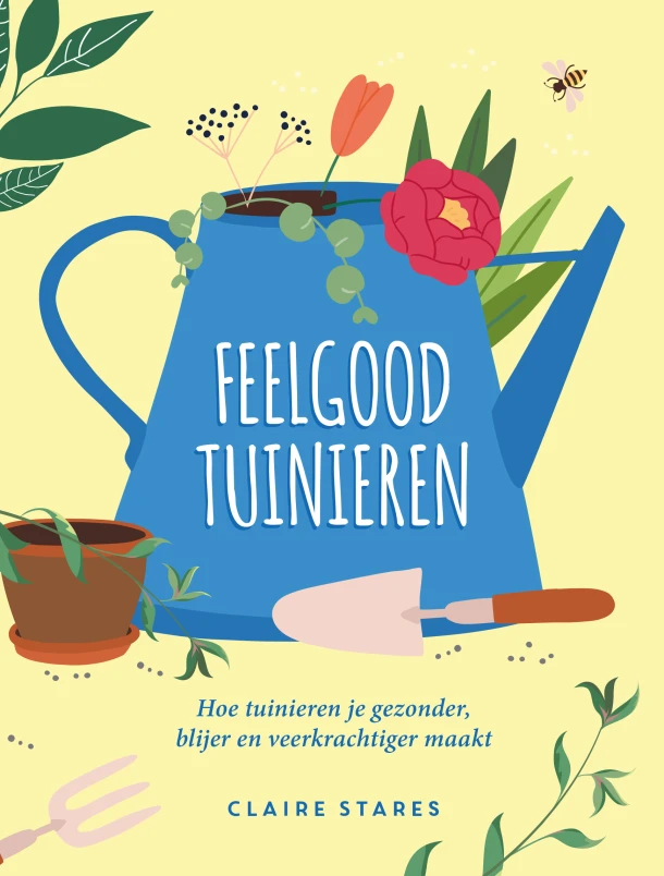 Feelgood tuinieren – Claire Stares – boek cover