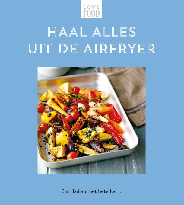 Haal alles uit de airfryer ā Nextquisite archive ā boek cover