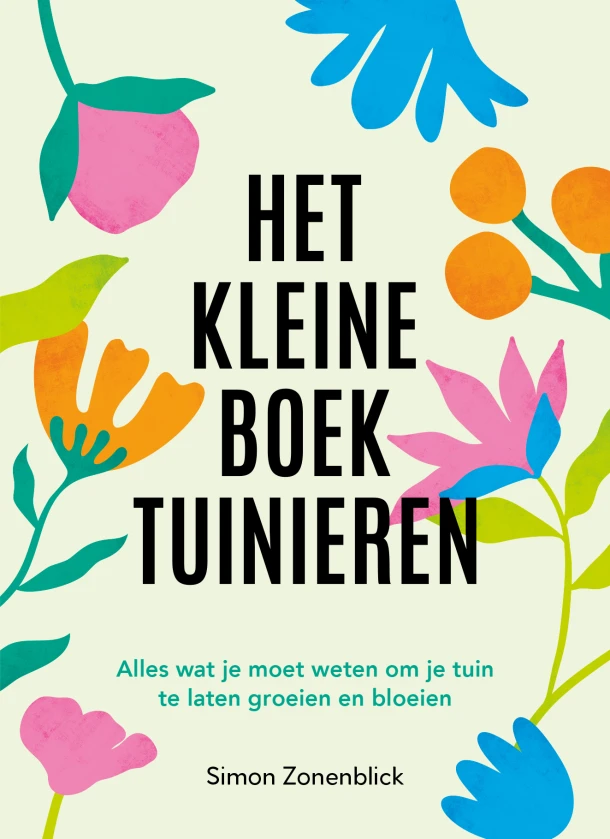Het kleine boek tuinieren – Simon Zonenblick – boek cover