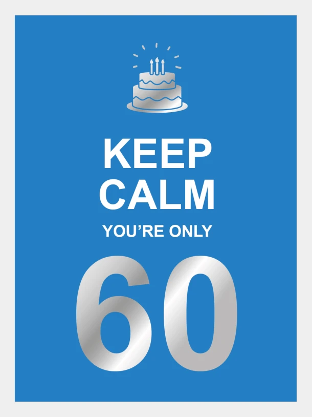 Keep calm you're only 60 – Linda Beukers – boek cover