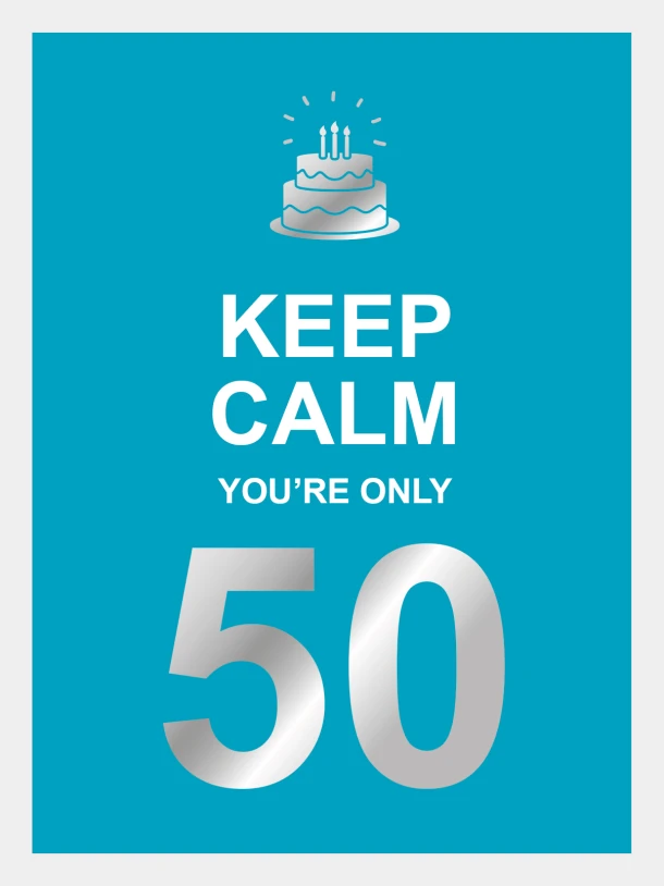 Keep calm you're only 50 – Linda Beukers – boek cover