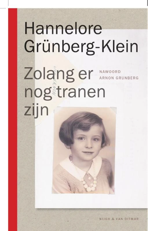 Zolang er nog tranen zijn – Hannelore Grünberg-Klein – boek cover
