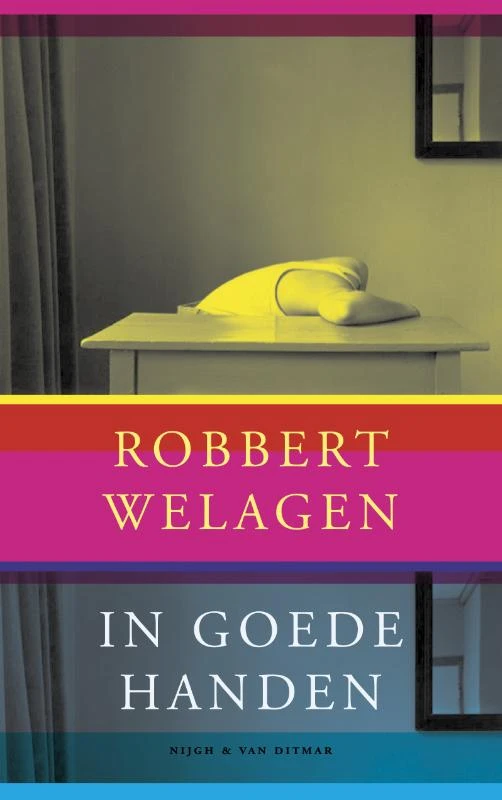 In goede handen – Robbert Welagen – boek cover