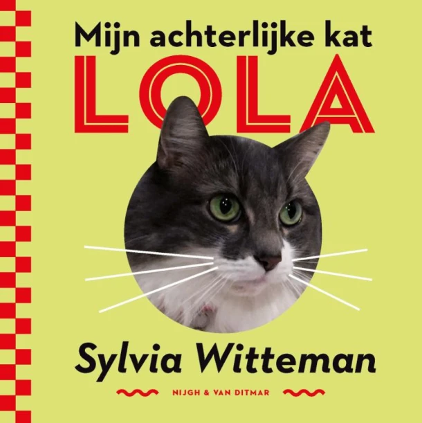 Mijn achterlijke kat Lola – Sylvia Witteman – boek cover
