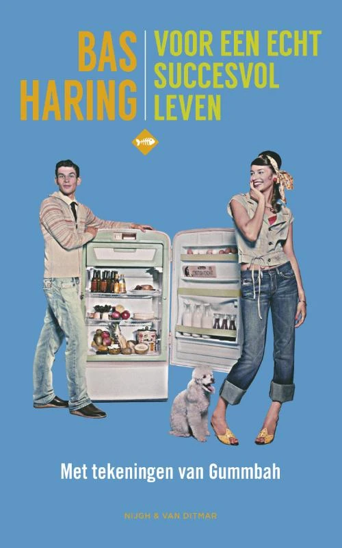 Voor een echt succesvol leven – Bas Haring – boek cover