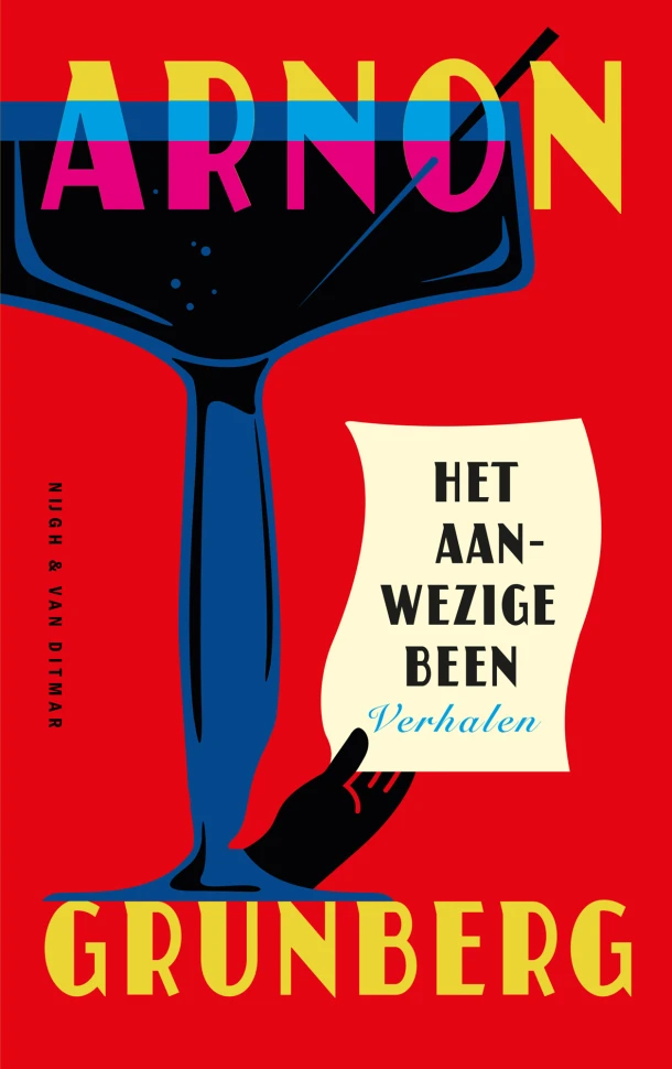 Het aanwezige been – Arnon Grunberg – boek cover