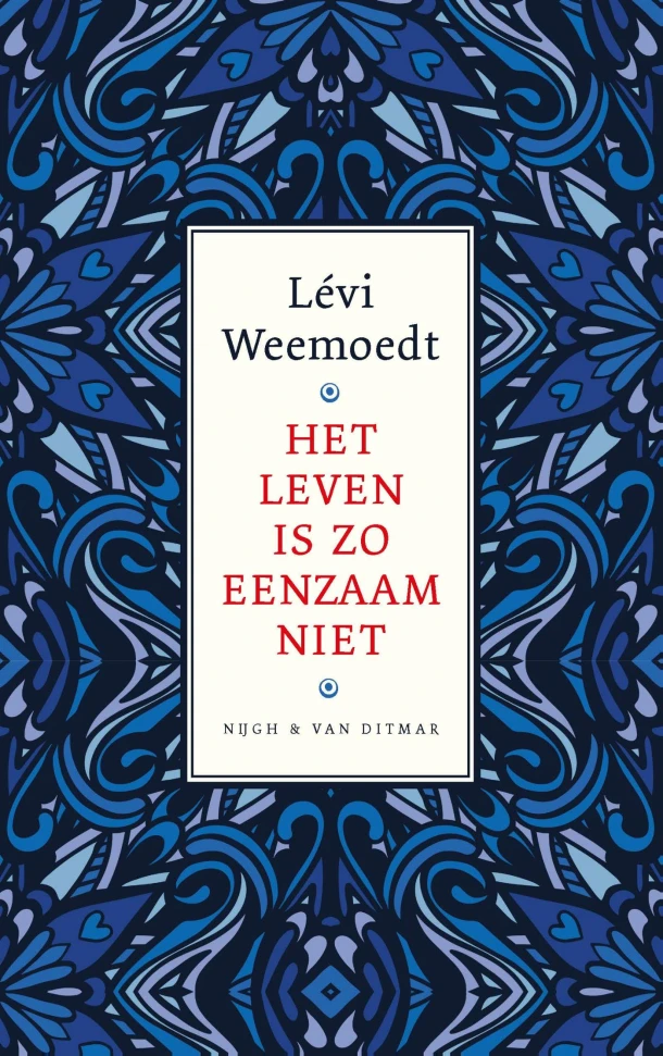 Het leven is zo eenzaam niet – L¿vi Weemoedt – boek cover