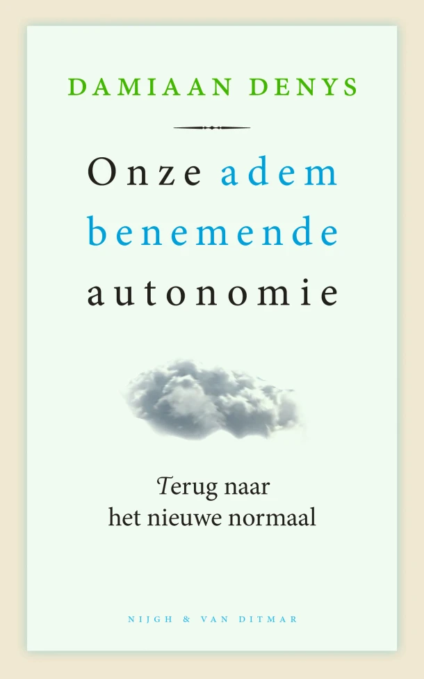 Onze adembenemende autonomie – Damiaan Denys – boek cover