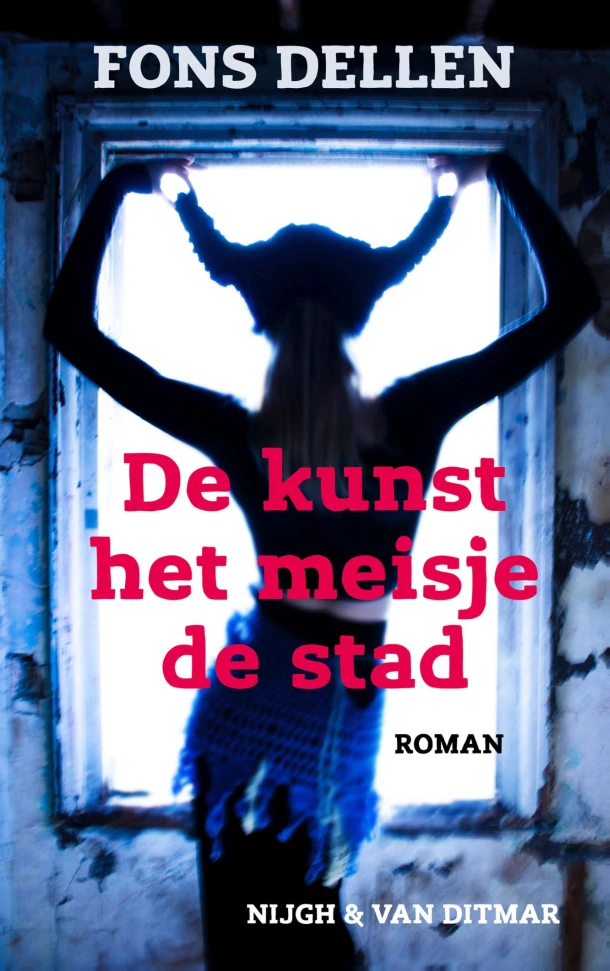 De kunst, het meisje, de stad – Fons Dellen – boek cover