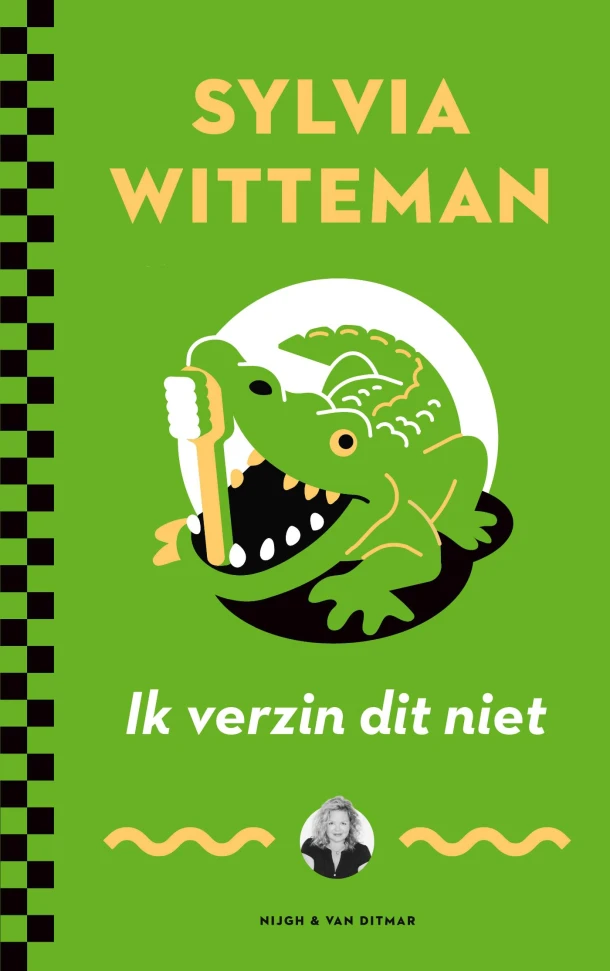 Ik verzin dit niet – Sylvia Witteman – boek cover