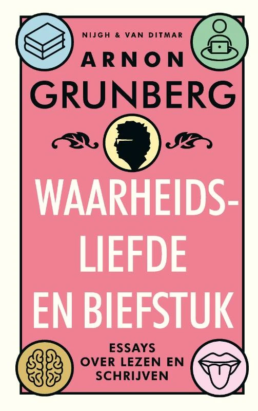 Waarheidsliefde en biefstuk – Arnon Grunberg – boek cover