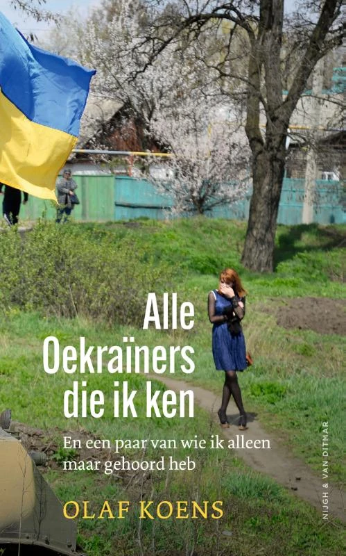 Alle Oekraïners die ik ken – Olaf Koens – boek cover