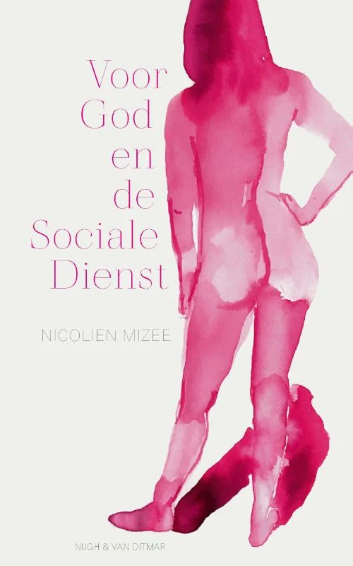 Voor God en de Sociale Dienst – Nicolien Mizee – boek cover