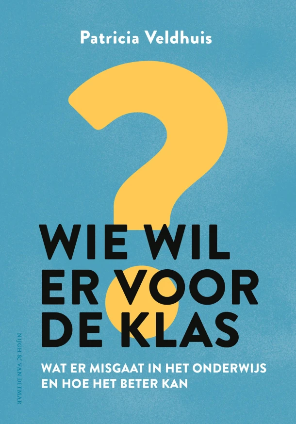 Wie wil er voor de klas? – Patricia Veldhuis – boek cover