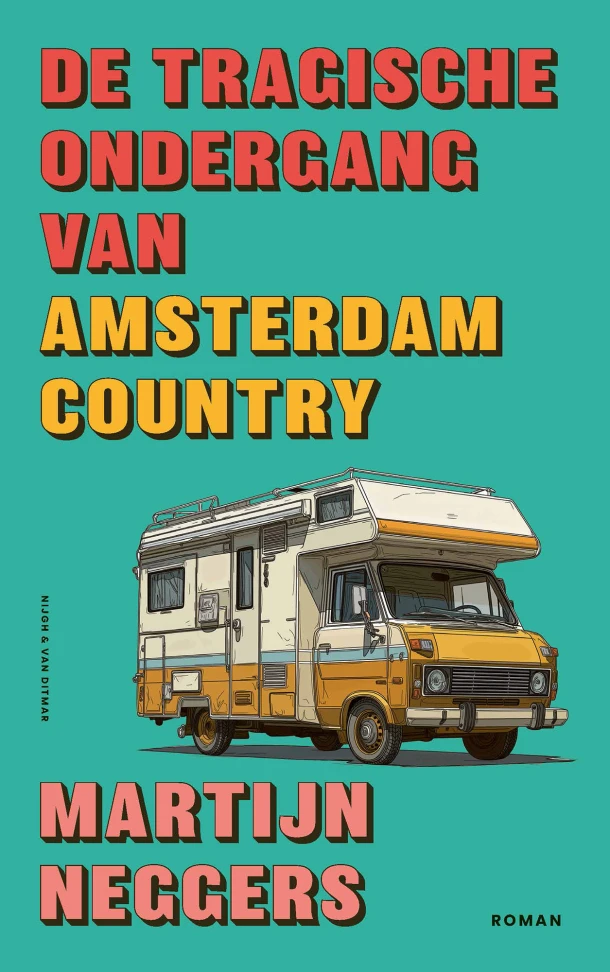 De tragische ondergang van Amsterdam Country – Martijn Neggers – boek cover