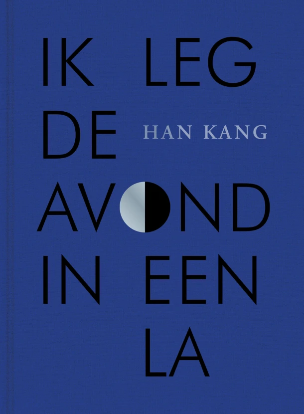 Ik leg de avond in een la – Han Kang – boek cover